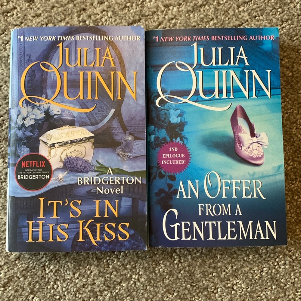 Two Julia Quinn books. It’s in His Kiss & An Offer From a Gentleman